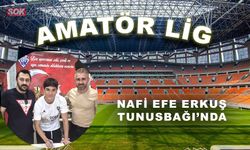 Nafi Efe Erkuş Tunusbağı’nda
