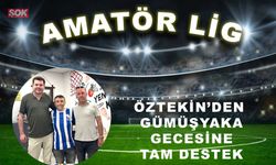 Öztekin’den Gümüşyaka gecesine tam destek