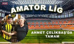 Ahmet Çelikbaş da tamam