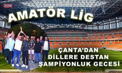 Çanta’dan dillere destan şampiyonluk gecesi