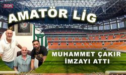 Muhammet Çakır imzayı attı