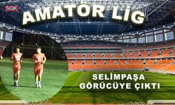 Selimpaşa görücüye çıktı