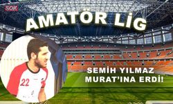 Semih Yılmaz Murat’ına erdi!