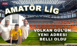 Volkan Gül’ün yeni adresi belli oldu