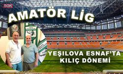 Yeşilova Esnaf’ta Kılıç dönemi