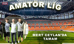 Mert Ceylan da tamam
