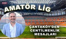 Çantaköy’den centilmenlik mesajları