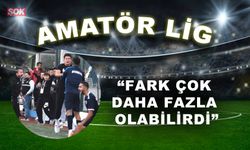 “Fark çok daha fazla olabilirdi”