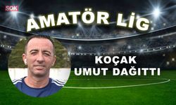 Koçak umut dağıttı