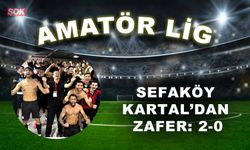 Sefaköy Kartal’dan zafer: 2-0