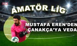 Mustafa Eren’den Çanakça’ya veda