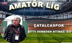 Çatalcaspor bitti demeden bitmez: 2-2