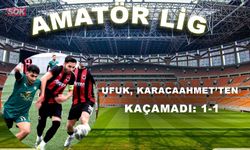 Ufuk, Karacaahmet’ten kaçamadı: 1-1