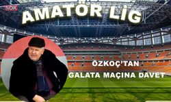 Özkoç’tan Galata maçına davet