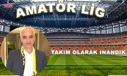 Takım olarak inandık