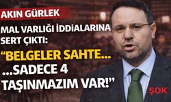 Akın Gürlek, mal varlığı iddialarına sert çıktı: 'Belgeler sahte… Sadece 4 taşınmazım var'