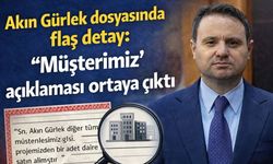 Adın Gürlek dosyasında flaş detay: “Müşterimiz” açıklaması ortaya çıktı