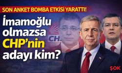 Son anket bomba etkisi yarattı! İmamoğlu olmazsa CHP’nin adayı kim?