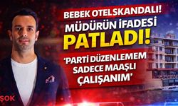 Uyuşturucu ve fuhuş iddiaları! Bebek Otel müdürün savunması ortaya çıktı