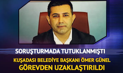 Kuşadası Belediye Başkanı Ömer Günel tutuklanmıştı! Görevden uzaklaştırıldı