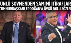 Ünlü şovmenden samimi itiraflar: Cumhurbaşkanı Erdoğan’a övgü dolu sözler!
