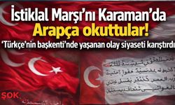 İstiklal Marşı’nı Arapça okuttular! 'Türkçe’nin başkenti'nde büyük tartışma