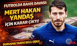 Futbolda bahis davasında flaş gelişme: Mert Hakan Yandaş için karar çıktı!