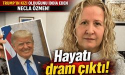 Trump'ın kızı olduğunu iddia etmişti: Necla Özmen'in hayat dramı ortaya çıktı!