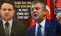 Özgür Özel’den flaş açıklama: “AK Parti içinde bile tepki var”