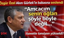 Özgür Özel’den Akın Gürlek’e sert sözler: “Amcacım senin oğlan şöyle böyle değil…” çıkışı gündem oldu