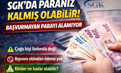 SGK’da paranız kalmış olabilir! Başvurmayan alamıyor