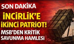 SON DAKİKA: İncirlik’e ikinci Patriot! MSB’den kritik hamle