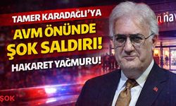 Tamer Karadağlı’ya AVM önünde şok saldırı: Hakaret yağmuru!