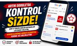 Artık Google’da kontrol sizde! 'ŞOK'u tercih edilen kaynak yap, en güvenilir haberlere ulaş!