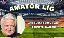 Ahde vefa borcumuzu ödemeye çalıştık
