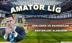 BEKLENEN VE BAHSEDİLEN DESTEKLERİ ALAMADIM