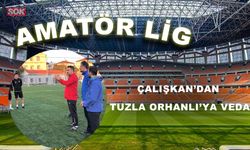 Çalışkan’dan Tuzla Orhanlı’ya veda