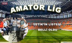YETİK’İN LİSTESİ BELLİ OLDU