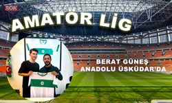 Berat Güneş Anadolu Üsküdar’da