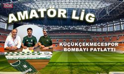 KÜÇÜKÇEKMECESPOR BOMBAYI PATLATTI