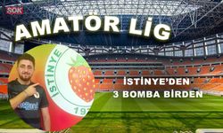 İSTİNYE’DEN 3 BOMBA BİRDEN