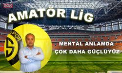 Mental anlamda çok daha güçlüyüz