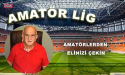 Amatörlerden elinizi çekin