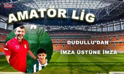 DUDULLU’DAN İMZA ÜSTÜNE İMZA