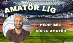 Hedefimiz Süper Amatör