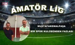 MUSTAFAKEMALPAŞA BİR SPOR KULÜBÜNDEN FAZLASI
