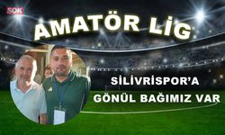 Silivrispor’a gönül bağımız var