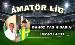 BAHOZ TAŞ HİSAR’A İMZAYI ATTI
