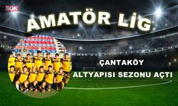 ÇANTAKÖY ALTYAPISI SEZONU AÇTI