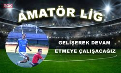 GELİŞEREK DEVAM ETMEYE ÇALIŞACAĞIZ